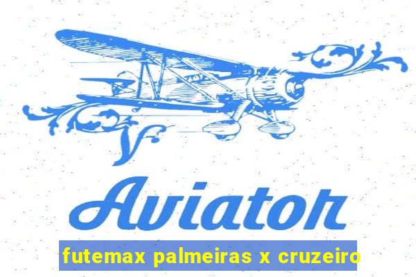 futemax palmeiras x cruzeiro